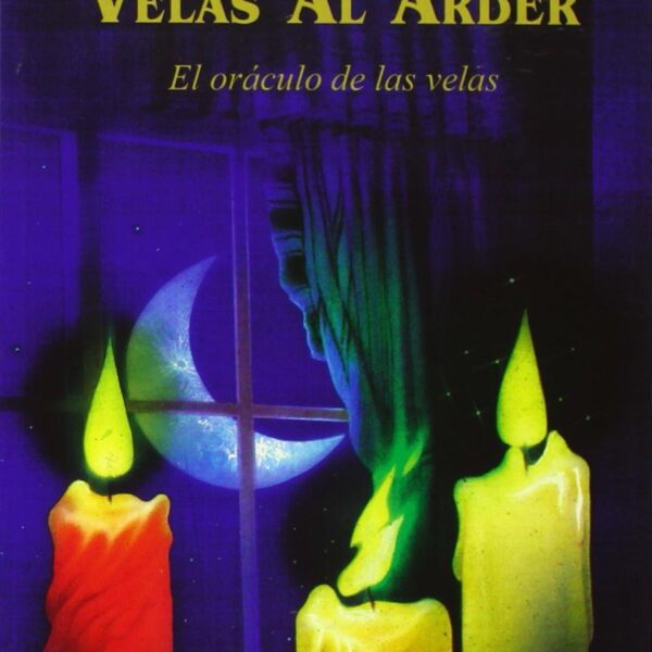Lo que dicen las Velas al Arder