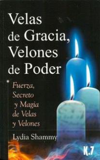 Velas de Gracia, Velones de Poder